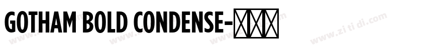 GOTHAM BOLD CONDENSE字体转换